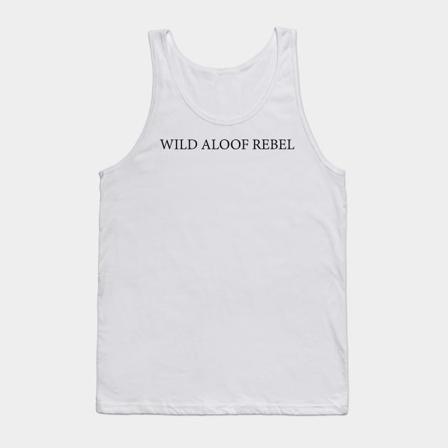 Wild Aloof Rebel Schitt's Creek Sweat Tank Top by briscoelavinia6674